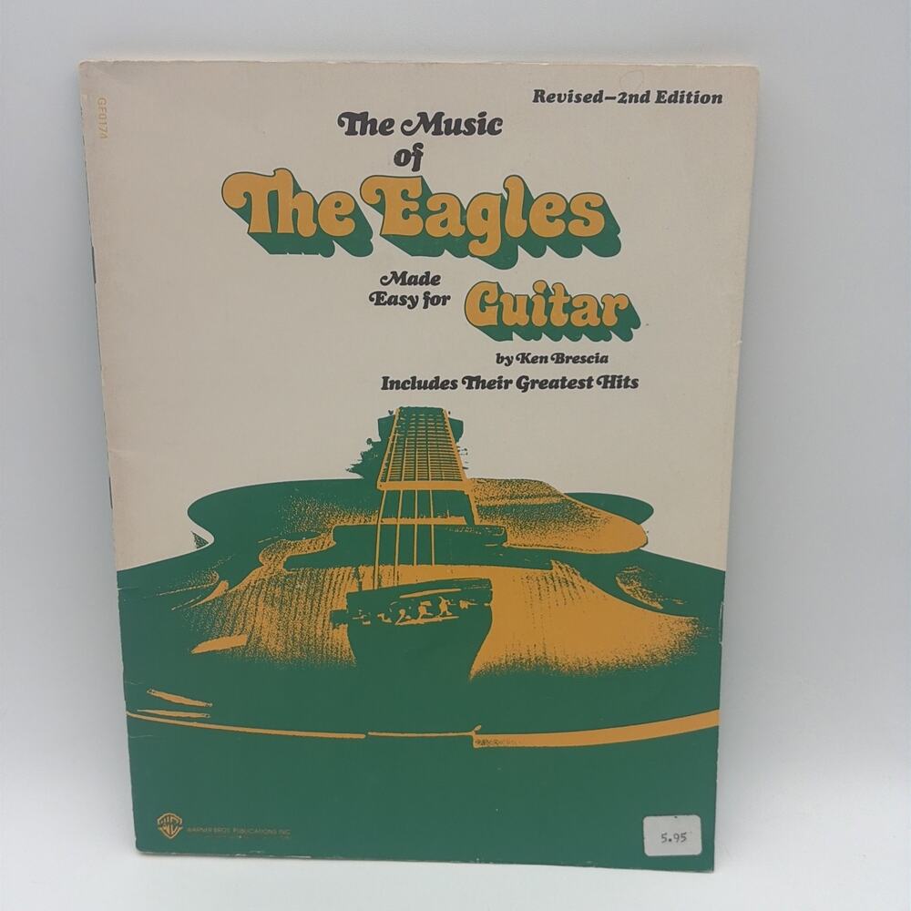 The Music of Eagles Made Easy for Guitar: Includes Their Greatest Hits 2nd ed